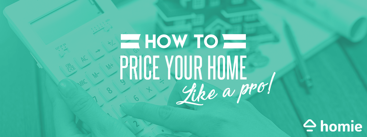 How To Price Your Home Like A Pro